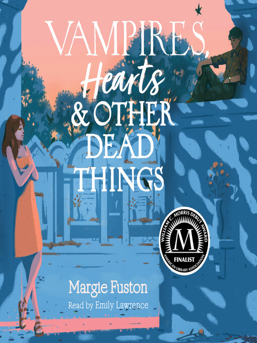 Title details for Vampires, Hearts & Other Dead Things by Margie Fuston - Available